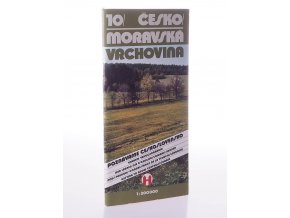 Poznáváme Československo 10. Moravská vrchovina