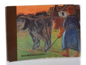 Sint - Martens - Latem : and the painters of the Leie-country