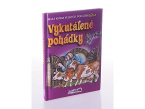 Vykutálené pohádky