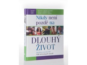 Nikdy není pozdě na dlouhý život