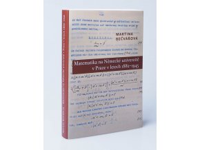 Matematika na Německé univerzitě v Praze v letech 1882-1945