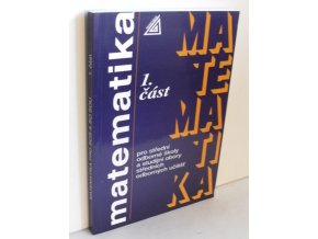 Matematika 1.část pro střední odborné školy a studijní obory středních odborných učilišť (2001)