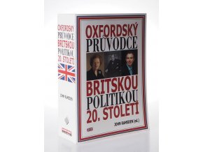 Oxfordský průvodce britskou politikou 20. století