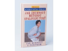 Jak zhubnout metodou spalování tuků