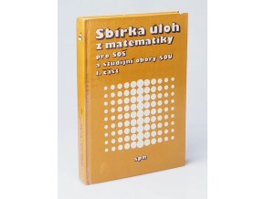 Sbírka úloh z matematiky pro SOŠ a  studijní obory SOU. Část 1  (1986)