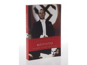 Mefisto : román jedné kariéry (2008)