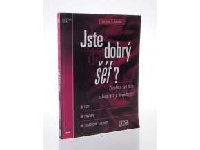 Jste dobrý šéf? - zlepšete své řídící schopnosti a dovednosti!