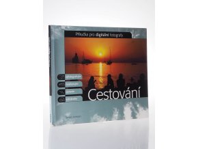 Cestování - příručka pro digitální fotografy