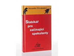 Slabikář pro začínající spekulanty