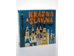 Krásná a slavná : kniha o Praze : pro čtenáře od 9 let (1961)