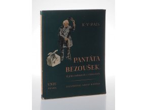 Pantáta Bezoušek : O jeho radostech i starostech (1945)