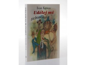 Udělej mi tichoučko! (2004)