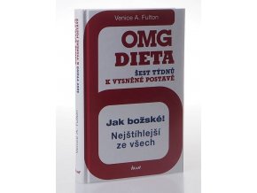 OMG dieta : šest týdnů k vysněné postavě