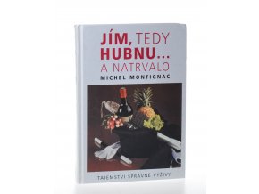 Jím, tedy hubnu ... a natrvalo