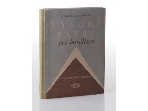 Vysoké Tatry pro horolezce I.díl - Kriváň, Polský hrebeň