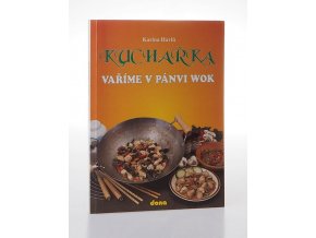 Kuchařka : Vaříme v pánvi wok