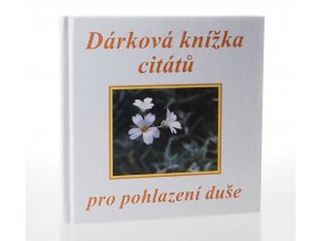 Dárková knížka citátů pro pohlazení duše