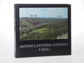 Jaderná elektrárna Dukovany a okolí