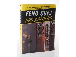 Feng-šuej pro každého