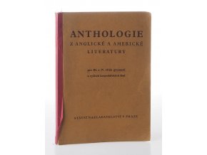 Anthologie z anglické a americké literatury pro 3. a 4. třídu gymnasií a vyšších hospodářských škol