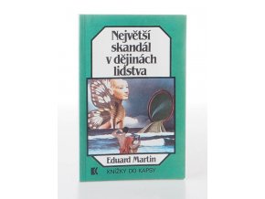 Největší skandál v dějinách lidstva (1991)