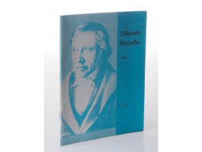 Základy filozofie : učební text pro střední školy. 3. část