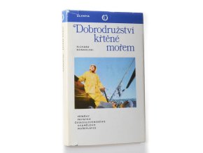 Dobrodružství křtěné mořem : Příběhy prvního čs. osamělého mořeplavce (1976)