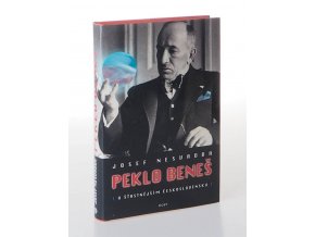 Peklo Beneš : o šťastnějším Československu