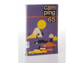 Camping 65 : seznam campingů, tábořišť, motelů a svépomocných dílen Svazarmu