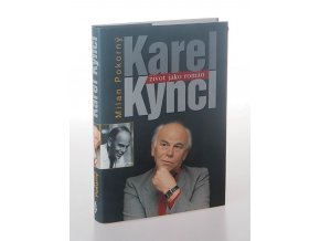 Karel Kyncl - život jako román