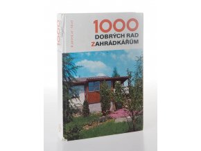 1000 dobrých rad zahrádkářům (1972)