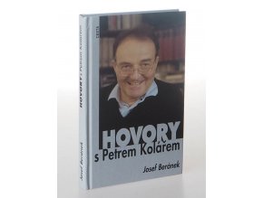 Hovory s Petrem Kolářem