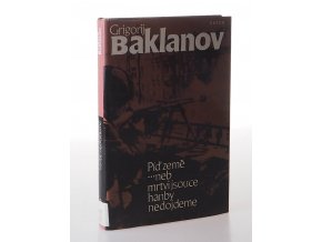 Píď země. ...neb mrtvi jsouce hanby nedojdeme (1985)