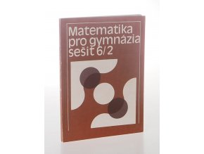 Matematika pro gymnázia 6/2