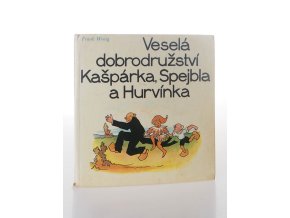 Veselá dobrodružství Kašpárka, Spejbla a Hurvínka