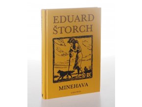 Minehava : obraz života nejstarších osadníků v naší vlasti (1994)