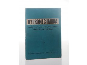 Hydromechanika : učebí text pro prům. školy energetické a strojnické