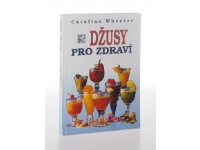 Džusy pro zdraví