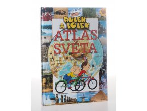 Bolek a Lolek : Atlas světa