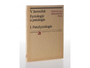 Fyziologie a patologie: I. Patofyziologie