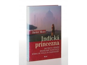 Indická princezna: Skutečný příběh španělské tanečnice, která se vdala za mahárádžu