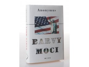 Barvy moci : román o politice