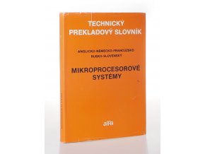 Mikroprocesorové systémy: anglicko - nemecko - francúzsko - rusko - slovenský slovník