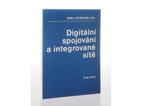 Digitální spojování a integrované sítě