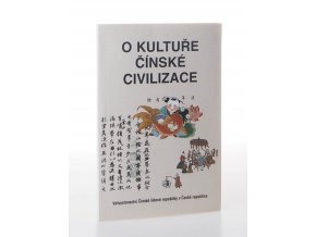 O kultuře čínské civilizace