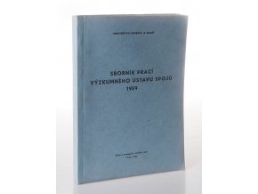 Sborník prací Výzkumného ústavu spojů 1959