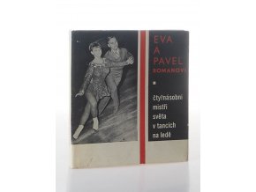 Eva a Pavel Romanovi: čtyřnásobní mistři světa v tancích na ledě
