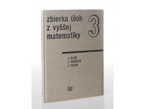 Zbierka úloh z vyššej matematiky 3.