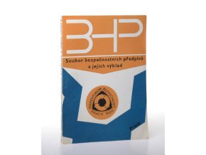 Soubor bezpečnostních předpisů a jejich výklad