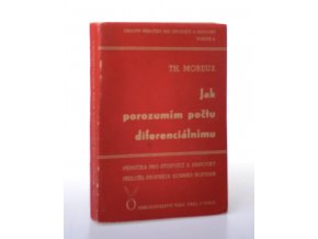 Jak porozumím počtu diferenciálnímu : příručka pro studující samouky